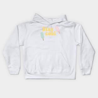 Popsicle Stay cool summer Kids Hoodie